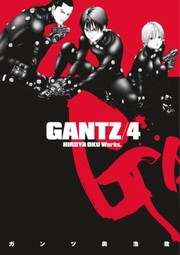 Cover of: Gantz Volume 4
            
                Gantz