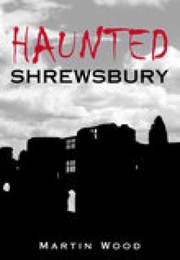 Cover of: Haunted Shrewsbury by 