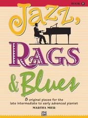Cover of: Jazz Rags Blues 8 Original Pieces For The Late Intermediate To Early Advanced Pianist