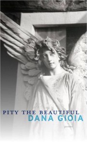Cover of: Pity The Beautiful Poems