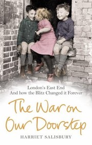 Cover of: The War On Our Doorstep How The Blitz Changed The East End Forever