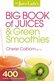 Cover of: The Big Book of Juices and Green Smoothies by 