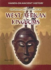 Cover of: History And Activities Of The West African Kingdoms