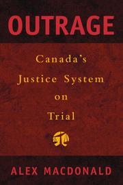 Cover of: Outrage: Canada's Justice System on Trial