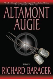 Altamont Augie A Novel by Richard Barager