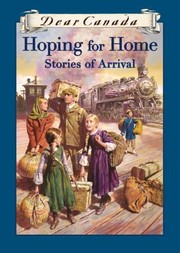 Hoping For Home Stories Of Arrival by Greg Ruhl
