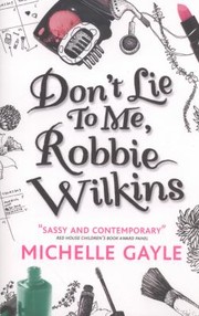 Cover of: Dont Lie to Me Robbie Wilkins