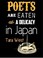 Cover of: Poets Are Eaten As A Delicacy In Japan