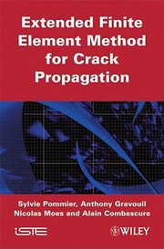 Extended Finite Element Method For Crack Propagation by Anthony Gravouil