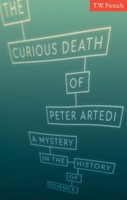 Cover of: The Curious Death Of Peter Artedi A Mystery In The History Of Science
