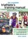 Cover of: The Complete Triathletes Training Manual