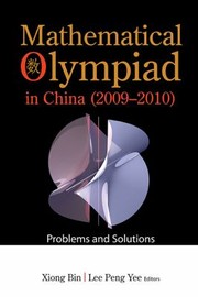 Cover of: Mathematical Olympiad In China 20092010 Problems And Solutions by 