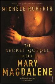 Cover of: The Secret Gospel of Mary Magdalene by Michelle Roberts