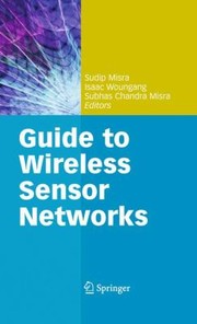 Cover of: Guide To Wireless Sensor Networks