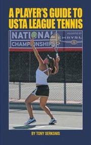 Cover of: A Players Guide To Usta League Tennis