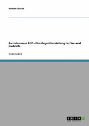 Cover of: Barcode Versus Rfid Eine Gegenberstellung Der Vor Und Nachteile