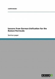 Cover of: Lessons from German Unification for the Korean Peninsula