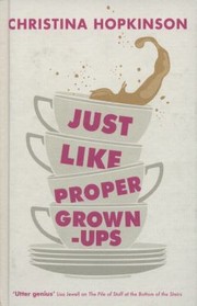 Cover of: Just Like Proper Grownups by 