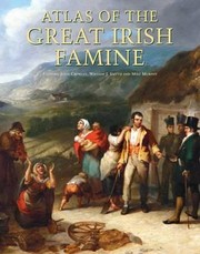 Cover of: Atlas Of The Great Irish Famine 184552