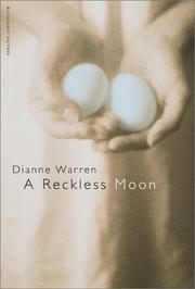 Cover of: A reckless moon by Dianne Warren