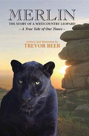 Cover of: Merlin The Story Of A Westcountry Leopard A True Tale Of Our Times