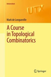 Cover of: A Course In Topological Combinatorics by 