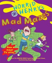 Cover of: Horrid Henrys Mad Mazes