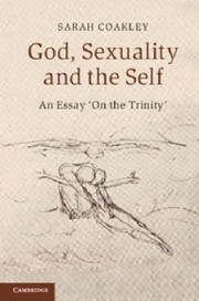 God An Essay On The Trinity by Sarah Coakley