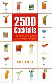 Cover of: 2500 Cocktails The Definitive Guide To The Classic Recipes