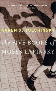 The five books of Moses Lapinsky by Karen X. Tulchinsky