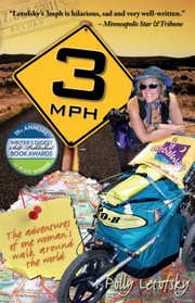 Cover of: 3 Mph The Adventures Of One Womans Walk Around The World by 