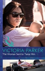 Cover of: The Woman Sent to Tame Him