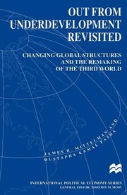 Cover of: Out From Underdevelopment Revisited Changing Global Structures And The Remaking Of The Third World