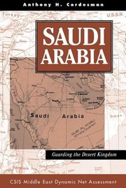 Cover of: Saudi Arabia
            
                CSIS Middle East Dynamic Net Assessment