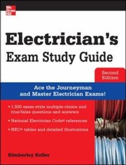 Electricians Exam Study Guide by Kimberley Keller