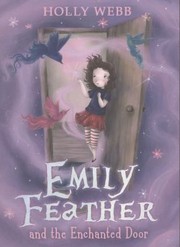 Cover of: Emily Feather and the Enchanted Door by 