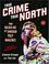 Cover of: True Crime, True North