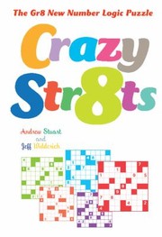 Cover of: Crazy Str8ts The Gr8 New Number Logic Puzzle