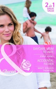 Cover of: Daycare Mum To Wifeaccidental Father by 