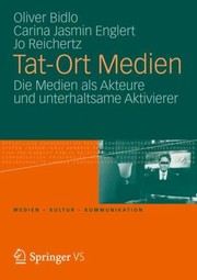 Cover of: TatOrt Medien
            
                Medien  Kultur  Kommunikation