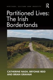 Cover of: Partitioned Lives The Irish Borderlands by 