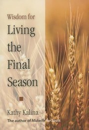 Cover of: Wisdom for Living the Final Season