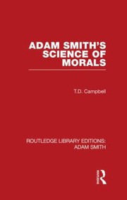 Adam Smiths Science Of Morals by Tom Campbell