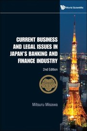 Cover of: Current Business And Legal Issues In Japans Banking And Finance Industry by 