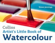Cover of: Artists Little Book Of Watercolour by 