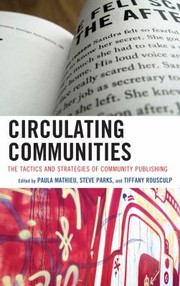 Cover of: Circulating Communities The Tactics And Strategies Of Community Publishing