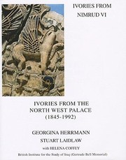 Ivories From The North West Palace 18451992 by Georgina Herrmann