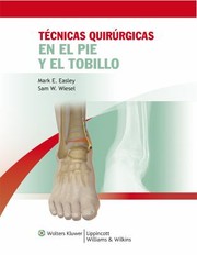 Cover of: Tecnicas Quirurgicas En El Pie Y El Tobillo Surgical Techniques In The Foot And Ankle by Mark E. Easley