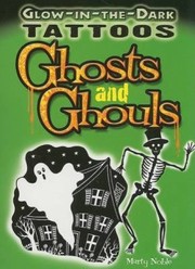 Cover of: GlowInTheDark Tattoos Ghosts and Ghouls With 6 Tattoos
            
                GlowInTheDark Tattoos