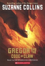 Cover of: Gregor and the Code of Claw                            Underland Chronicles Turtleback by 